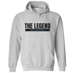 The Legend Has Retired Classic Unisex Kids and Adults Pullover Hoodie For Retirement Party									 									 									